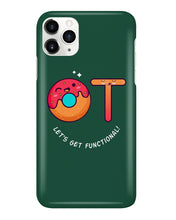 Load image into Gallery viewer, Gift For Occupational Therapist Let's Get Functional Phone case