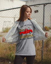Load image into Gallery viewer, I Have Titles Mom And Grandma And I Rock Them Both Trending Guys Tee