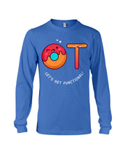 Load image into Gallery viewer, Gift For Occupational Therapist Let's Get Functional Unisex Long Sleeve