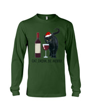 Load image into Gallery viewer, Cat Drink And Be Merry Meaningful Gift For Women Unisex Long Sleeve