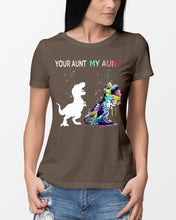 Load image into Gallery viewer, Your Aunt My Aunt Colorful Design Gift For Friends Ladies Tee