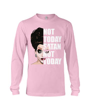 Load image into Gallery viewer, Not Today Satan Not Today Gift For Women Unisex Long Sleeve