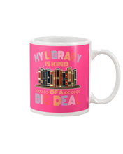 Load image into Gallery viewer, Librarian My Library Is Kind Of Big Deal Trending For Book Lovers Mug