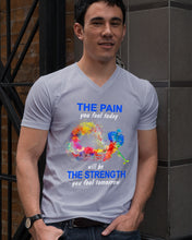 Load image into Gallery viewer, The Pain You Feel Today Will Be The Strength Gift For Women Guys V-Neck