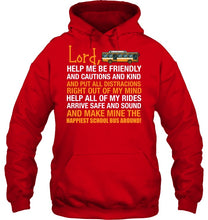 Load image into Gallery viewer, Lord Help Me Be Friendly And Cautions And Kind Gift Hoodie