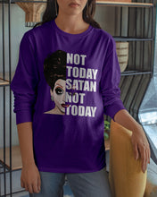Load image into Gallery viewer, Not Today Satan Not Today Gift For Women Unisex Long Sleeve