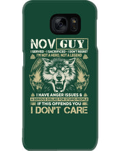 Load image into Gallery viewer, November Guy I Am Not A Hero Not A Legend I Have Anger Issues Birthday Gift Phone case