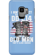 Load image into Gallery viewer, I Ain't Perfect But I Do Have A DD-214 For An Old Man Trending Phone case