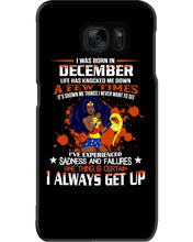 Load image into Gallery viewer, December Superwoman Life Has Knocked Me Down Birthday Meaningful Gift Phone case