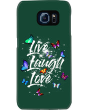 Load image into Gallery viewer, Butterfly Live Laugh Love Gift For Lover Phone case