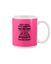 Load image into Gallery viewer, I'm A Crazy Daughter I've Best Dad Ever Who Was Born In May Mug