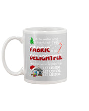 Load image into Gallery viewer, Weather Outside Frightful Sewing Let Us Sew Mug
