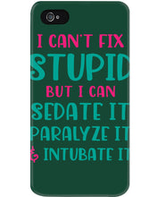 Load image into Gallery viewer, I Can't Fix Stupid But I An Sadate It Gift For Girls Phone case