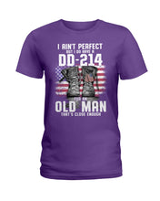Load image into Gallery viewer, I Ain't Perfect But I Do Have A DD-214 For An Old Man Trending Ladies Tee