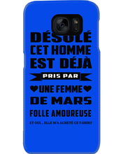 Load image into Gallery viewer, Désolé Cet Homme Est Déjà Pris Par Une Femme De Mars Birthday Gift Phone case