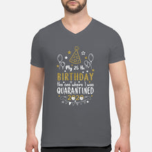 Load image into Gallery viewer, Vintage Funny My 45th Birthday The One Where I Was Quarantined Guys V-Neck