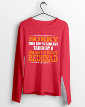 Load image into Gallery viewer, Sorry This Guy Is Already Taken By A Smart And Sexy Redhead Gift For Men Unisex Long Sleeve