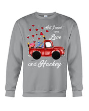 Load image into Gallery viewer, All I Need Are Love And Hockey Gift For Hockey Players Sweatshirt