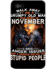 Load image into Gallery viewer, Walk Away I Am A Grumpy Old Man Who Was Born In November Birthday Gift Phone case