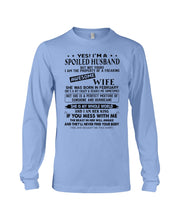 Load image into Gallery viewer, I'm A Spolied Husband But Not Yours - Awesome Wife Was Born In February Unisex Long Sleeve