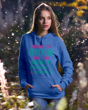 Load image into Gallery viewer, I Can't Fix Stupid But I An Sadate It Gift For Girls Hoodie