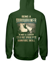 Load image into Gallery viewer, Being A Submariner Is Not A Career Survival Skill Hoodie