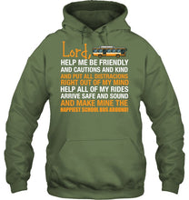 Load image into Gallery viewer, Lord Help Me Be Friendly And Cautions And Kind Gift Hoodie