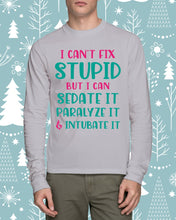 Load image into Gallery viewer, I Can't Fix Stupid But I An Sadate It Gift For Girls Unisex Long Sleeve