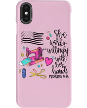 Load image into Gallery viewer, She Works Willingly With Her Hands Gift For Sew Lovers Phone case