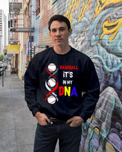 Load image into Gallery viewer, Baseball Be My DNA Gift For Sport Lovers Sweatshirt