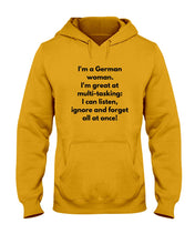 Load image into Gallery viewer, I'm A German Woman I'm Great At Multi Tasking Gift For Women Hoodie