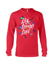Load image into Gallery viewer, Butterfly Live Laugh Love Gift For Lover Unisex Long Sleeve
