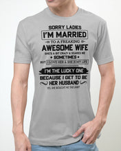 Load image into Gallery viewer, I'm The Lucky One Because I Get To Be Her Husband Gift For Husband Guys Tee