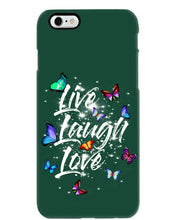 Load image into Gallery viewer, Butterfly Live Laugh Love Gift For Lover Phone case