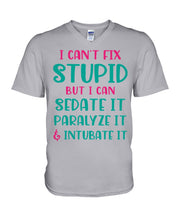 Load image into Gallery viewer, I Can't Fix Stupid But I An Sadate It Gift For Girls Guys V-Neck