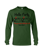 Load image into Gallery viewer, Black Phone Case Hello Forty 2020 The Year When Shit Got Real Trending Unisex Long Sleeve