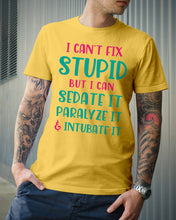 Load image into Gallery viewer, I Can't Fix Stupid But I An Sadate It Gift For Girls Guys Tee