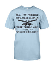 Load image into Gallery viewer, Reality Of Parenting Somewhere Between Sweer Child O' Mine Guys Tee
