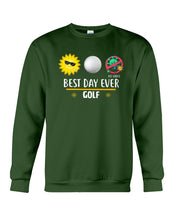 Load image into Gallery viewer, Best Day Ever Golf Trending Gift For Golf Lovers Sweatshirt