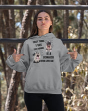 Load image into Gallery viewer, I See Every Morning Is A Schnauzer Who Loves Me Hoodie
