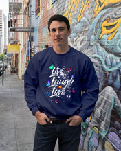 Load image into Gallery viewer, Butterfly Live Laugh Love Gift For Lover Sweatshirt