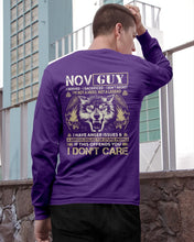 Load image into Gallery viewer, November Guy I Am Not A Hero Not A Legend I Have Anger Issues Birthday Gift Unisex Long Sleeve