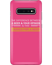 Load image into Gallery viewer, The Difference Between A Beer And Your Opinion Custom Design Phone case
