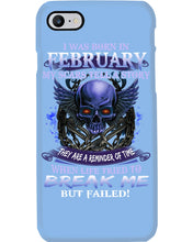 Load image into Gallery viewer, They Are A Reminder Of Time When Life Try To Break Me Gift For February Men Phone case