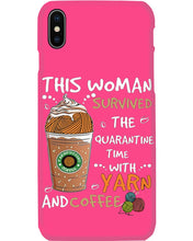 Load image into Gallery viewer, The Quarantine Time With Yarn And Coffee Gift For Women Phone case