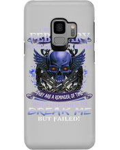 Load image into Gallery viewer, They Are A Reminder Of Time When Life Try To Break Me Gift For February Men Phone case