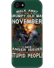 Load image into Gallery viewer, Walk Away I Am A Grumpy Old Man Who Was Born In November Birthday Gift Phone case