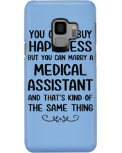 Load image into Gallery viewer, You Can't Buy Happiness But You Can Marry A Medical Assistant Gift For Girls Phone case