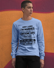 Load image into Gallery viewer, I'm The Lucky One Because I Get To Be Her Husband Gift For Husband Unisex Long Sleeve