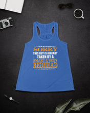 Load image into Gallery viewer, Sorry This Guy Is Already Taken By A Smart And Sexy Redhead Gift For Men Ladies Flowy Tank